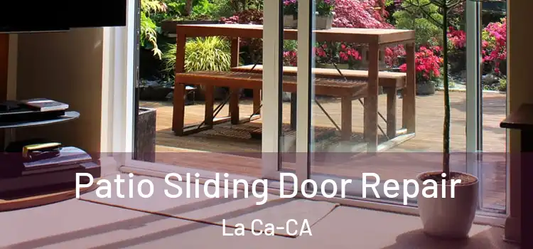  Patio Sliding Door Repair La Ca-CA